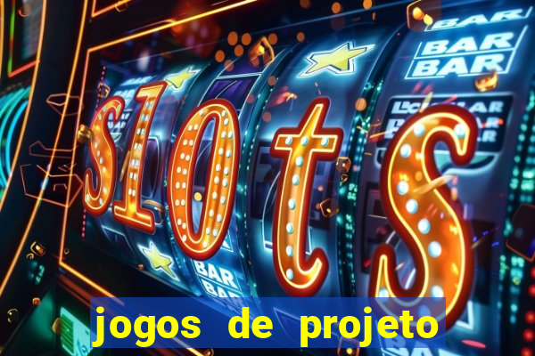 jogos de projeto de vida